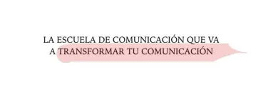 La imagen 5 de la Empresa COMUNÍCATE BY MARÍA ZABAY Facultades y Universidades en Madrid M